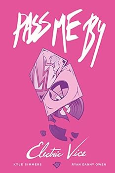 Pass Me By: Electric Vice