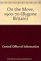 On the move, 1900-1970 0117018848 Book Cover