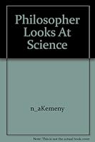 Philosopher Looks At Science B000YEP78C Book Cover