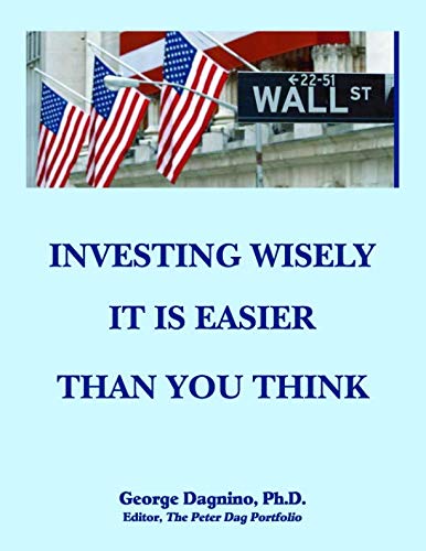 INVESTING WISELY IT IS EASIER THAN YOU THINK