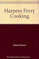 Harpers Ferry Cooking 0915782073 Book Cover