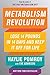 Metabolism Revolution: Lose 14 Pounds in 14 Days and Keep It Off for Life