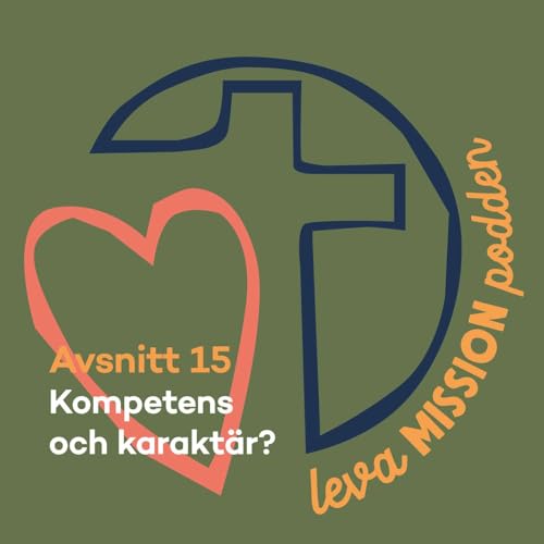 Kompetens och karakt&auml;r - hur ska vi t&auml;nka n&auml;r vi letar ledare?