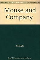 Mouse and Company. 0684128101 Book Cover
