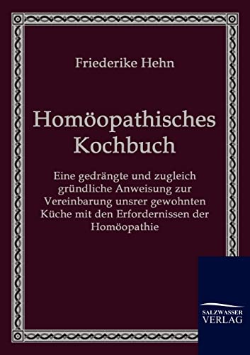 Homöopathisches Kochbuch (German Edition)