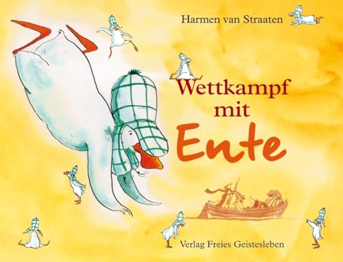 Wettkampf mit Ente - Harmen van Straaten Gebunden