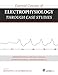 Essential Concepts of Electrophysiology and Pacing through Case Studies