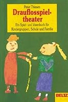 Drauflosspieltheater 340722074X Book Cover