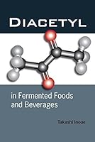 Diacetyl in Fermented Foods and Beverages 1881696154 Book Cover