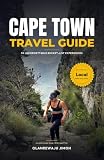 Cape Town Travel Guide: 50 Unforgettable Bucket List Experiences, Hidden Gems...