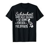 Schönheit kommt von den Philippinen T-Shirt