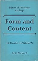 Form and Content (Library of philosophy and logic) 0631114416 Book Cover