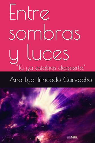 Entre sombras y luces: "tu ya estabas despierto"
