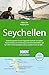 DUMONT Reise-Handbuch Reiseführer Seychellen: mit Extra-Reisekarte
