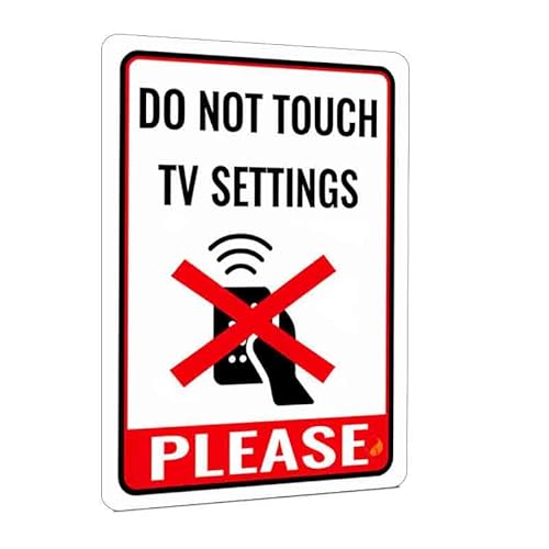Do Not Touch TV Settings Warning Sign 12x8 Inch, Funny