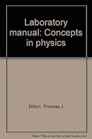 Laboratory manual: Concepts in physics 0153623543 Book Cover