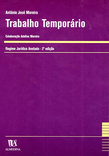Trabalho temporário: regime jurídico anotado