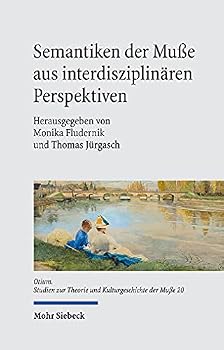 Hardcover Semantiken Der Musse Aus Interdisziplinaren Perspektiven [German] Book