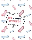 My Awesome Stickers: Skateboard Blank Sticker Book Sticker Album Book Large Size 7.5x9.25 ,100 pages.