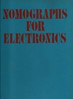Nomographs for Electronics Instant Calcu 084360204X Book Cover
