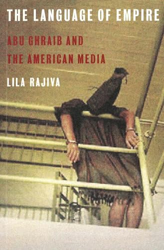 The Language of Empire: Abu Ghraib and the American Media