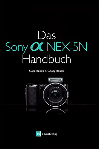 Preisvergleich Produktbild Das Sony Alpha NEX-5N Handbuch