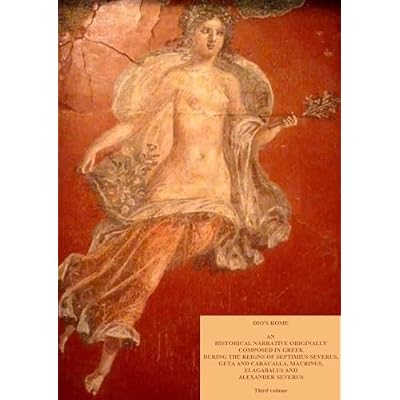 DIO'S ROMAN HISTORY