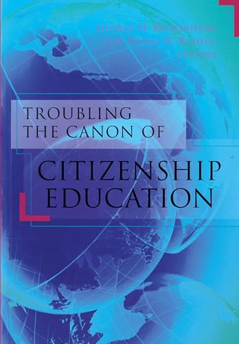 Troubling the Canon of Citizenship Education