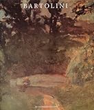  Luigi Bartolini. L\'uomo, l\'artista, lo scrittore. Ediz. illustrata