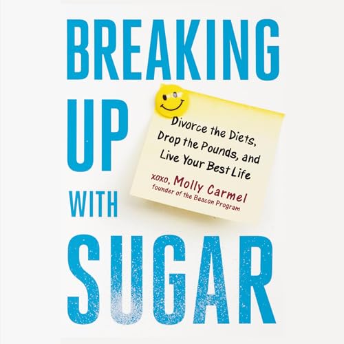Breaking Up with Sugar by Molly Carmel episode artwork