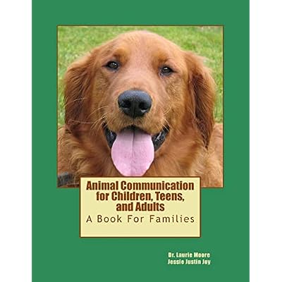 Animal Communication for Children, Teens, and Adults
