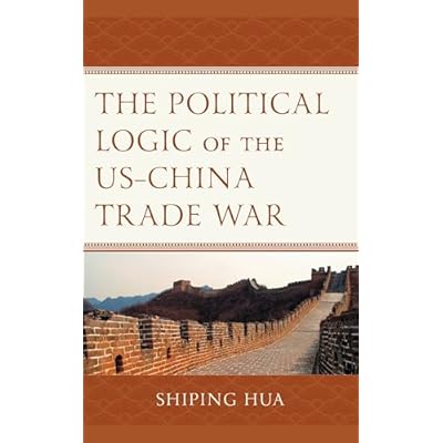 The Political Logic of the US&ndash;China Trade War