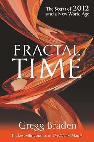 Fractal Time: The Secret of 2012 and a New World Age