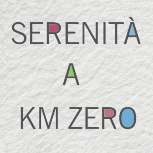Serenit&agrave; a km zero #1 &mdash; Un viaggio
