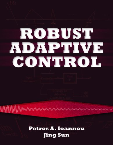 Robust Adaptive Control (Dover Books on Electrical Engineering)