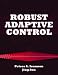 Robust Adaptive Control (Dover Books on Electrical Engineering)