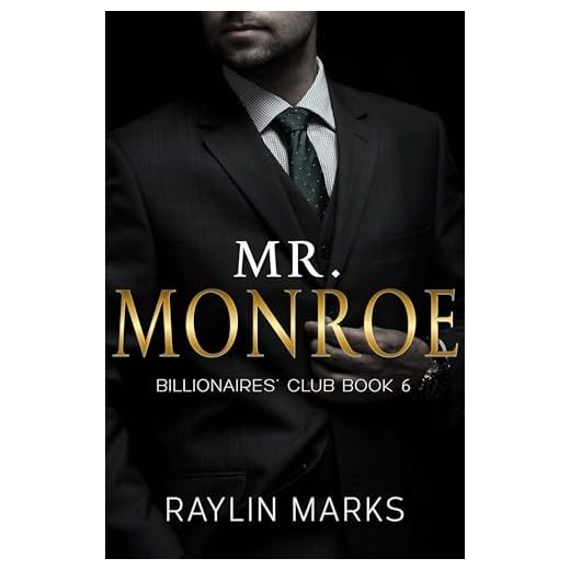 Mr. Monroe: Billionaires’ Club Series Book 6 (Billionaires' Club Series)