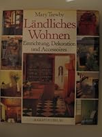 Ländliches Wohnen 3804302041 Book Cover
