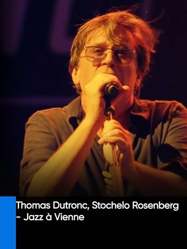 Thomas Dutronc, Stochelo Rosenberg - Jazz à Vienne
