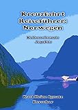  Kreuzfahrt Reisefuehrer: Faszination Norwegen