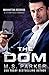 The Dom: Steamy Boss Romance (Manhattan Records)