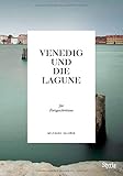  Venedig und die Lagune für Fortgeschrittene