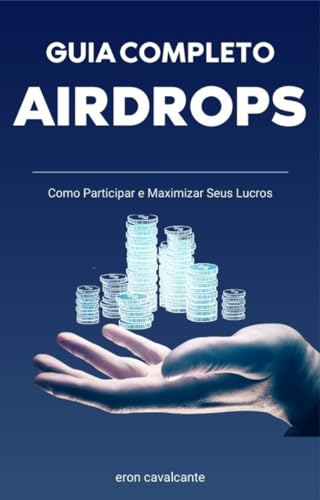 Guia Completo de Airdrops em Criptomoedas 2024