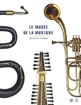 Paperback LE MUSEE DE LA MUSIQUE +CD (COEDITION ET MUSEE SOMOGY) [French] Book