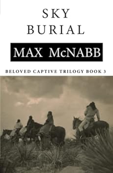 Sky Burial - Book #3 of the Beloved Captive Trilogy