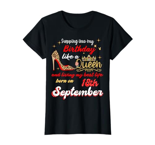 Queen est née le 18 septembre, à l'approche de mon anniversaire. T-Shirt