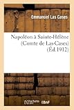  Napoléon à Sainte-Hélène (Cte de Las-Cases)