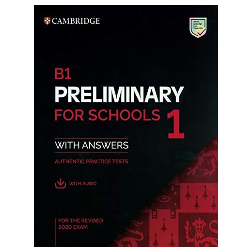 B1 Preliminary for Schools 1. Practice Tests with Answers and Audio.