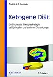  Ketogene Diät: Ernährung als Therapiestrategie bei Epilepsien und anderen Erkrankungen