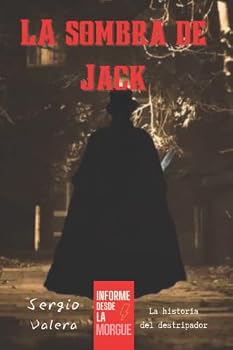 Paperback La sombra de Jack: La historia del destripador [Spanish] Book